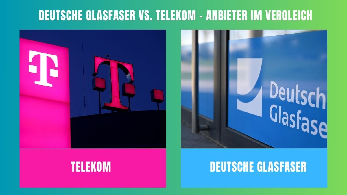 Deutsche Glasfaser vs. Telekom – Anbieter im Vergleich